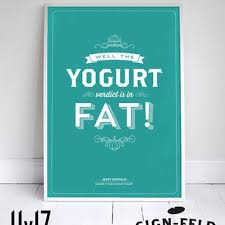 Frozen yogurt is tastier than ice cream, nobody is too old for cartoons, bald men are sexy, chocolate is the best medicine, big books are better, cats secretly rule the planet. Yogurt Quotes Relatable Quotes Motivational Funny Yogurt Quotes At Relatably Com