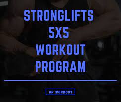 stronglifts 5x5 workout program with