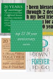 Our editors independently research, test, and recommend the best products; Top 22 20 Year Anniversary Quotes Top 22 20 Year Anniversary Quotes 20thannive Anniversary Quotes For Him Anniversary Quotes Funny Happy Anniversary Quotes