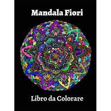 Ecco il mio pensiero ed ecco qui il mio negozio: Mandala Fiori Libro Da Colorare By Alvise Fazio Hardcover Target