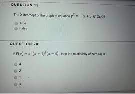 Solved Question 19 The X Intercept Of