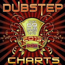 Dubstep Charts Top 69 Dubstep Hits Of 2013 Edm Records