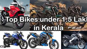 top bikes under 1 5 lakh in kerala