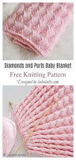 Baby blankets baby hats baby sets baby booties baby sweaters. Diamonds And Purls Baby Blanket Free Knitting Pattern Knitting Patterns Free Blanket Easy Knitting Patterns Baby Blanket Knitting Pattern