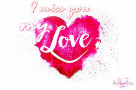 i miss you my love best love texts