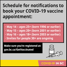 Maybe you would like to learn more about one of these? Government Of British Columbia By Sunday May 16 Anyone Aged 18 Living Or Working In Bc Will Be Eligible To Receive Their Vaccine You Must Register To Get Your Vaccine Appointment