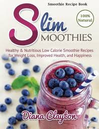 smoothie recipe book slim smoothies
