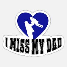 i miss you dad sticker spreadshirt