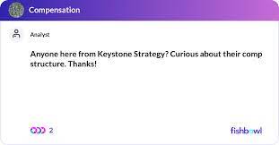 anyone here from keystone strategy