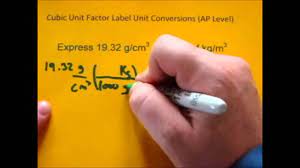 Cubic Unit Factor Label Conversions (g/cm3 to kg/m3) - YouTube