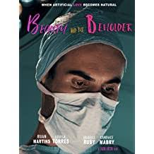 Beauty and the beholder a narcissistic plastic surgeon prefers women of a certain high quality, but meets an every day woman who questions his morals, his methods and his meaning to life. Buy Beauty And The Beholder Online In Bahrain B07hy62z2g