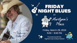 Friday Night Blues at Marilynn's Place benefiting HJBF