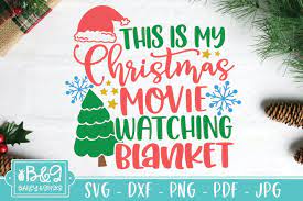 This is my hallmark christmas movie watching bundle that s what che said. This Is My Christmas Movie Watching Blanket Svg 997465 Cut Files Design Bundles