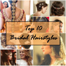 top 10 indian bridal hairstyles new