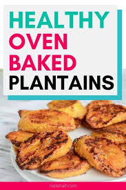 oven baked sweet plantains healthier