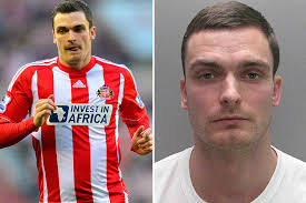 Footballer adam johnson is jailed for six years for sexual activity with a girl, as it emerges animal pornography was found on his laptop. Who Is Adam Johnson And When Was The Ex Sunderland Football Player Released From Prison