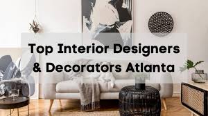 interior designers decorators atlanta