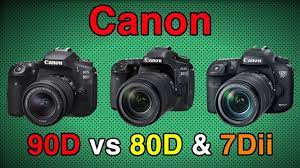canon 90d vs 80d 7dii which camera