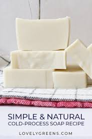 eco friendly cold process soap recipe