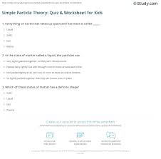 The free pdf worksheet will be a reinforcement of facts about the united states learned, and a way for you to assess their understanding. Simple Particle Theory Quiz Worksheet For Kids Study Com