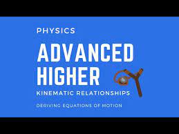 Advanced Higher Physics Kinematic