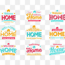Welcome Home Png Vectors Psd And Clipart For Free Download Pngtree