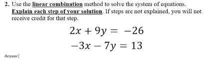 Use The Linear Combination Method To