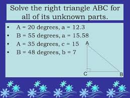 A triangle has six parts: Drill Find The Missing Side Length Of Right Triangle Abc Assume Side C Is The Hypotenuse 1 A 7 B 3 2 A 9 C Ppt Download