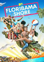 Saison 3 Floribama Shore streaming: où regarder les épisodes?
