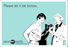 please let it be botox family ecard