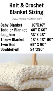 Knit Crochet Blanket Sizing Guide Mama In A Stitch
