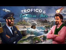 Maybe you would like to learn more about one of these? 20 Tropico 6 Caribbean Skies On Gog Com