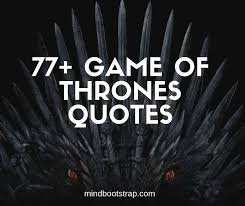 11 jojen reed famous sayings, quotes and quotation. 77 Best Game Of Thrones Quotes And Sayings With Images
