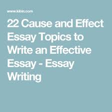 The     best Cause and effect essay ideas on Pinterest   Text     