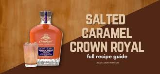 salted caramel crown royal recipes