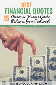 In my book, retire before mom and dad, i use quotes to help drive home important principles of personal finance and investing. Best Financial Quotes 15 Awesome Finance Quote Pictures From Pinterest