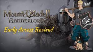 mount blade 2 bannerlord early