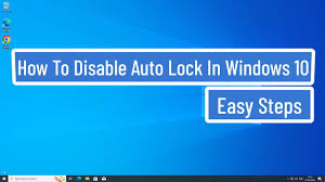 how to disable auto lock in windows 10