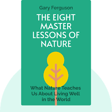The Eight Master Lessons Of Nature