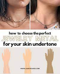 skin undertone how to choose jewelry