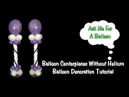 balloon centerpieces without helium