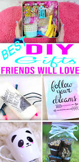 Your best friend is great. Best Diy Gifts For Friends Easy Cheap Gift Ideas To Make For Birthdays Christmas Gifts Creative Unique Presents That Are Cute Last Minute Handmade Ideas Bffs