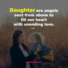 I give to my angels my deepest appreciation and my sincerest gratitude for they are always giving me their love and support. 101 Sweet Daughter Quotes For Little Angels From Mother Pixelsquote Net