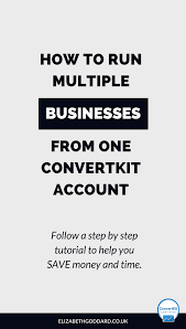 how to run multiple businesses and projects from one convertkit how to run multiple businesses from just one convertkit account to save time and save money this covertkit tutorial will cover how to use convertkit