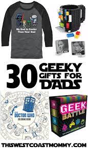 30 geeky gifts for dad this west