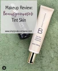 Makeup Review Beautycounter Tint Skin Simplynaturalmama