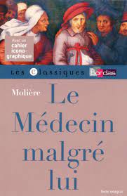 Classiques Bordas - Le Médecin Malgré lui - Molière * Classique | Bordas  éditeur