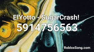 elyotto sugarcrash roblox id