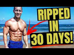 best workout to get ripped in 30 days