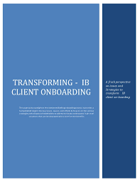 Transforming Ib Client Onboarding Final Version
